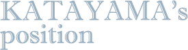 KATAYAMA's position